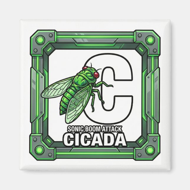 C is for Cicada – GTA Style ABC Learning Magnet (Front)