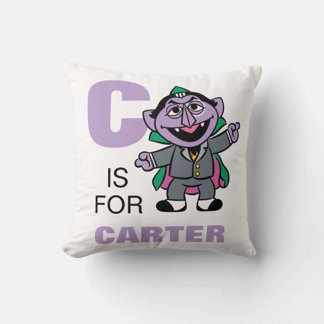 C is for Count von Count | Add Your Name Throw Pillow (Front)