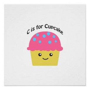 C is for Cupcake Poster