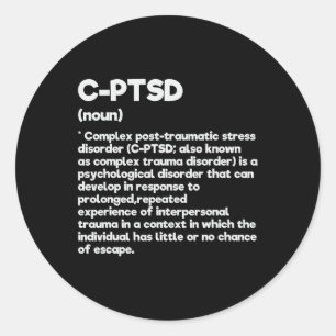 C-ptsd Definition Stress Awareness Mental Posttrau Classic Round Sticker