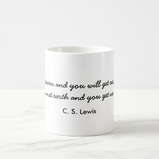 C.S. Lewis, "visent le ciel…" Tasse de café