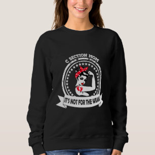 C Section Mom Not For The Weak Red Messy Bun Awar Sweatshirt