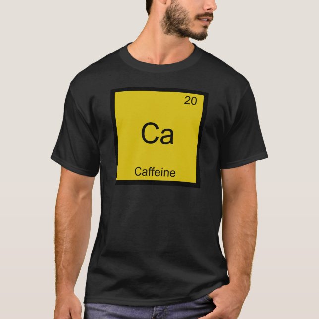 Ca - Caffeine Funny Chemistry Element Symbol Tee (Front)