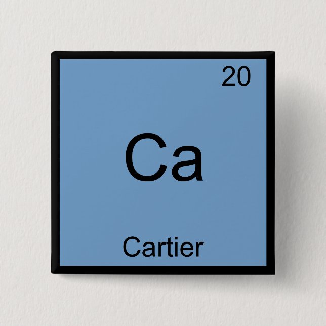 Ca - Cartier Funny Chemistry Element Symbol Tee 2 Inch Square Button (Front)