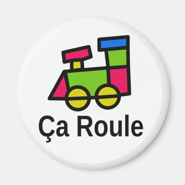 Ça Roule Magnet (Front)