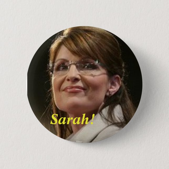CA- Sarah! Political Button (Front)