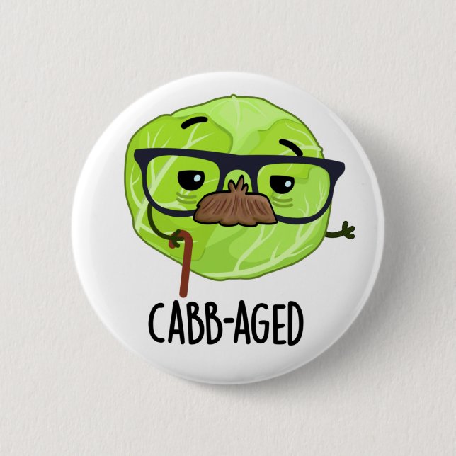 Cabb-aged Funny Old Veggie Cabbage Pun  2 Inch Round Button (Front)