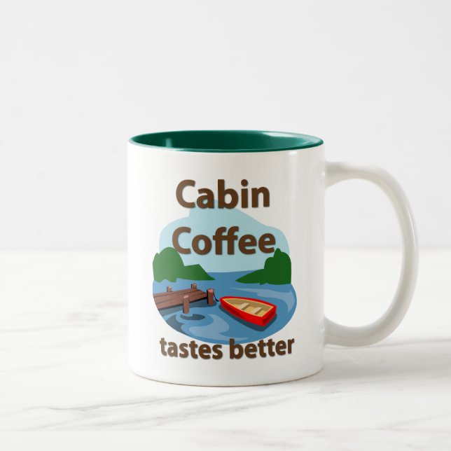 Cabin Coffee Tastes Better Two-Tone Coffee Mug (Right)