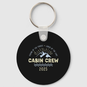 Cabin Crew 2025 Family Mountain Cabin Friends Grou Keychain