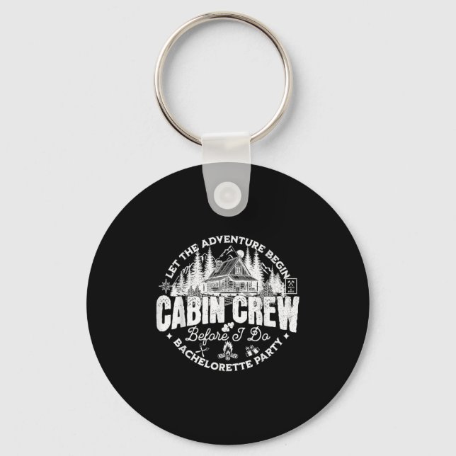 Cabin Crew Before I Do Bachelorette Party Camp Bac Keychain (Front)