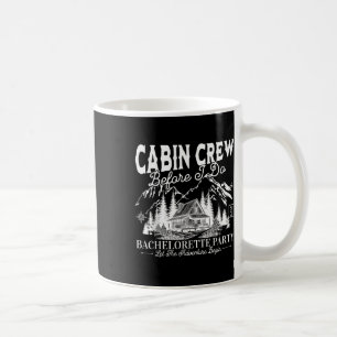 Cabin Crew Before I Do Camp Bach Bachelorette Part Coffee Mug