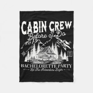 Cabin Crew Before I Do Camp Bach Bachelorette Part Fleece Blanket
