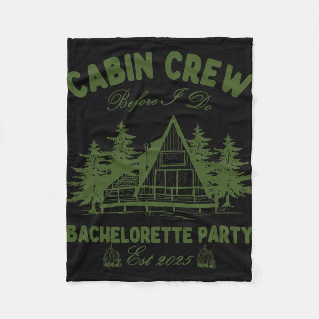 Cabin Crew Before I Do Camp Bach Bachelorette Part Fleece Blanket (Front)
