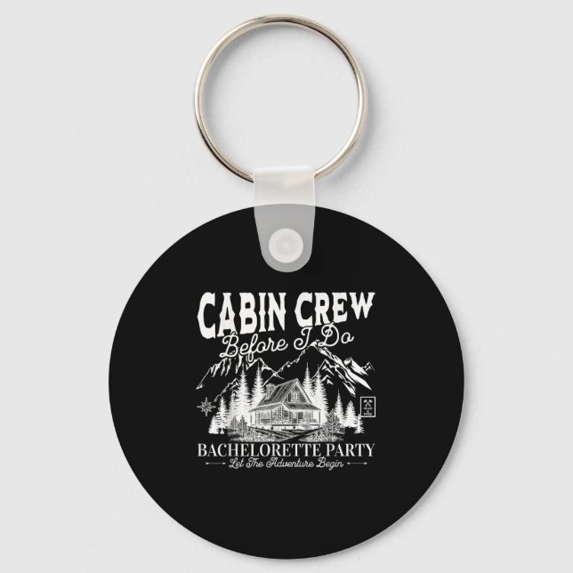 Cabin Crew Before I Do Camp Bach Bachelorette Part Keychain (Front)