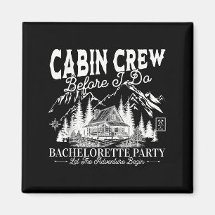 Cabin Crew Before I Do Camp Bach Bachelorette Part Magnet