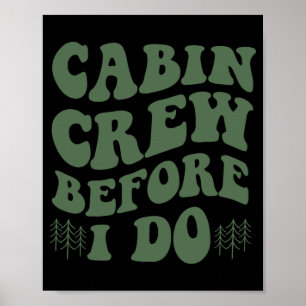 Cabin Crew Before I Do Mountain Bride Camping And  Poster