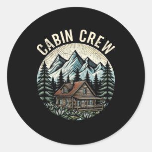 Cabin Crew Cabin Family Vacation Outdoor Nature  Classic Round Sticker