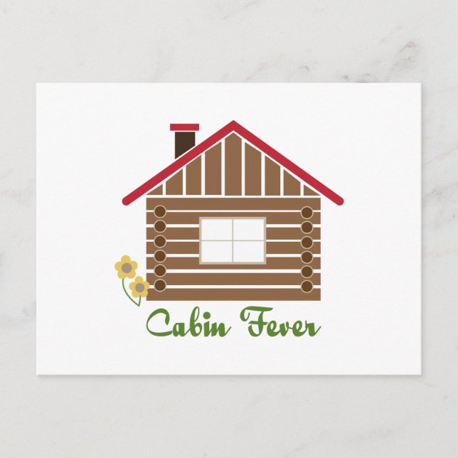Cabin Fever Postcard (Front)