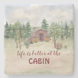 Cabin Quote Life is better at the Cabin Stone Coaster