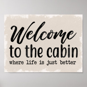 Cabin - Welcome to Our Cabin Poster