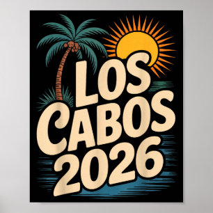 Cabo san lucas 2026 vacation cabo trip travel poster