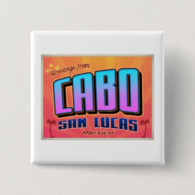 CABO SAN LUCAS 2 INCH SQUARE BUTTON (Front)