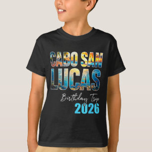 Cabo San Lucas Birthday Trip 2026 Vacation Party C T-Shirt