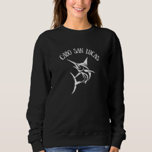 Cabo San Lucas Deep Sea Fishing Jumping Marlin Sou Sweatshirt