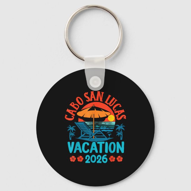 Cabo San Lucas Mexico 2026 Family Vacation Beach S Keychain (Front)