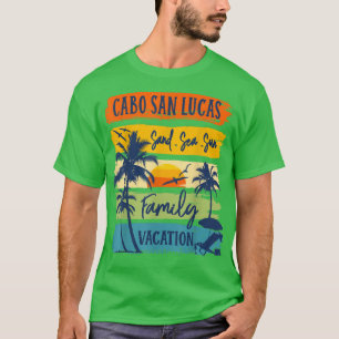 Cabo San Lucas Mexico Vacation 2022 Matching Famil T-Shirt