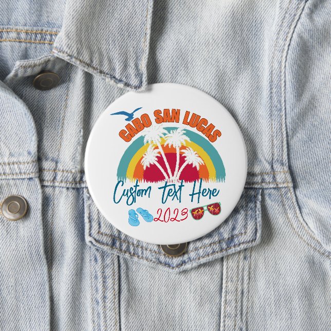 Cabo San Lucas Mexico Vacation Personalization  4 Inch Round Button (In Situ)