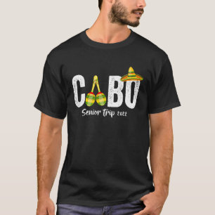 Cabo San Lucas Senior Trip 2022 Matchig Group T-Shirt