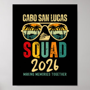 Cabo San Lucas Squad 2026 Vacation Friends Family  Poster