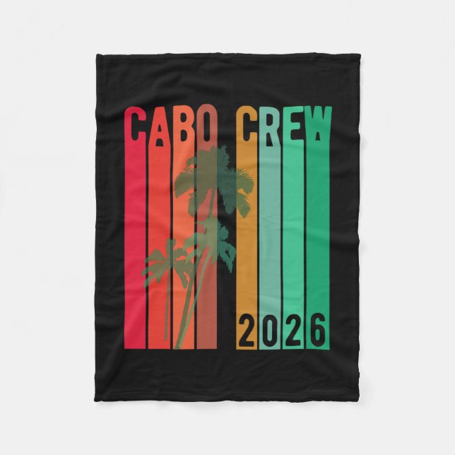 Cabo Vacation Group Design 2026 cabo Crew Mexico T Fleece Blanket (Front)