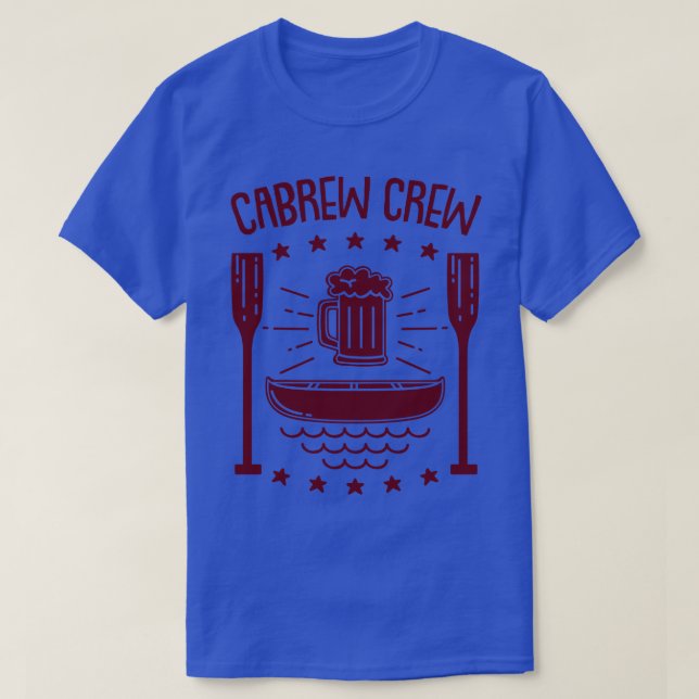 Cabrew Crew Funny Canoeing Pun Beer brew gift T-Shirt (Design Front)