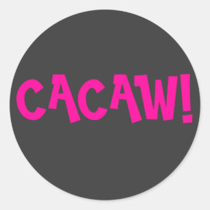 CACAW! CLASSIC ROUND STICKER