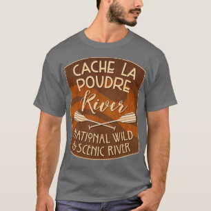 Cache La Poudre River National Wild and Scenic Riv T-Shirt