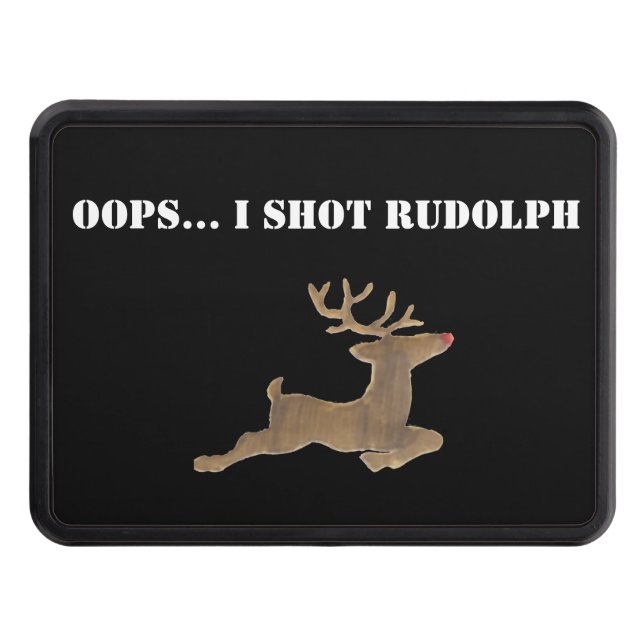 Cache Pour Crochet De Remorquage Oops I shot Rudolph (Devant)