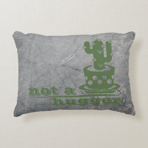 Cacti Not a hugger cactus funny saying Accent Pillow