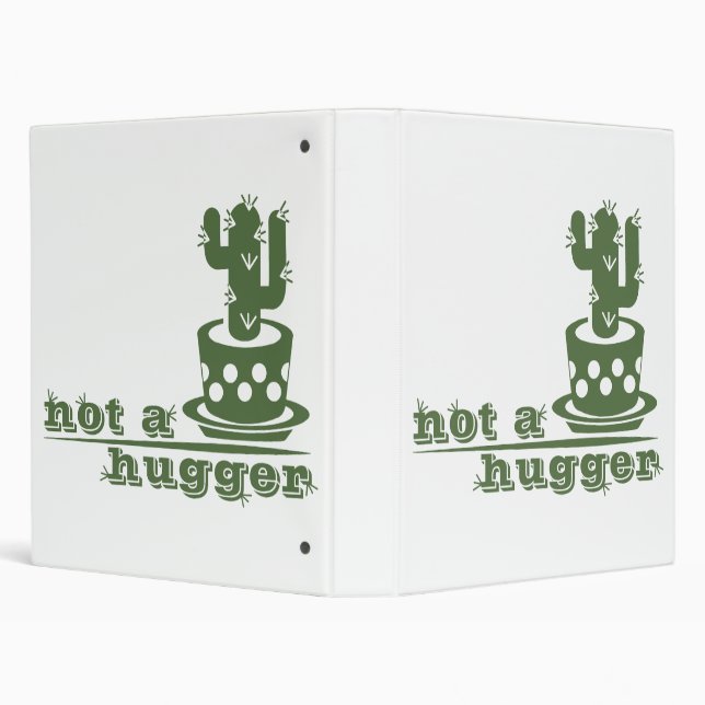 Cacti Not a hugger cactus funny saying Binder (Background)