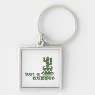 Cacti Not a hugger cactus funny saying Keychain