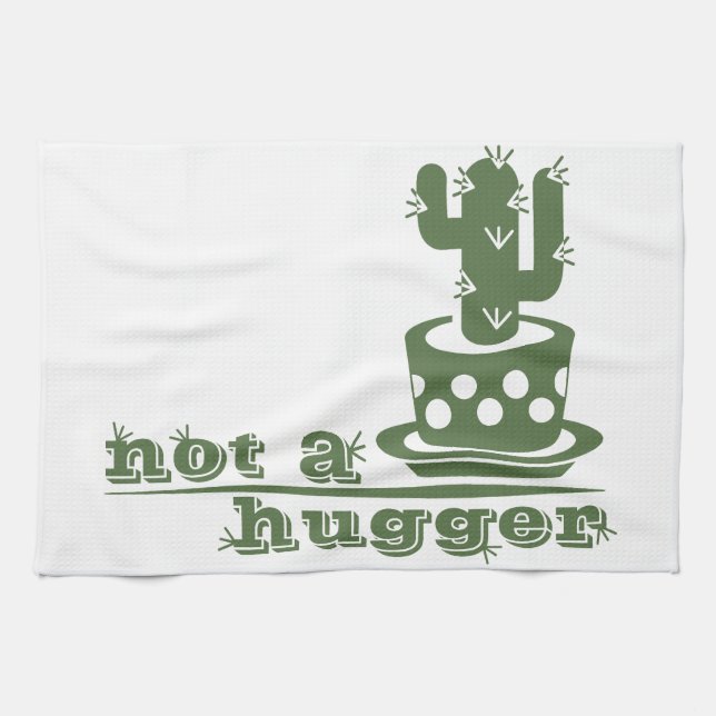 Cacti Not a hugger cactus funny saying Kitchen Towel (Horizontal)