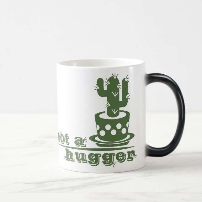 Cacti Not a hugger cactus funny saying Magic Mug (Right)