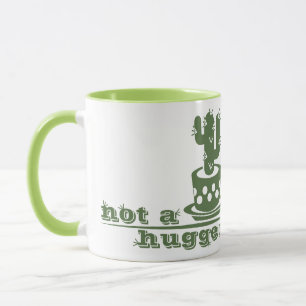 Cacti Not a hugger cactus funny saying Mug