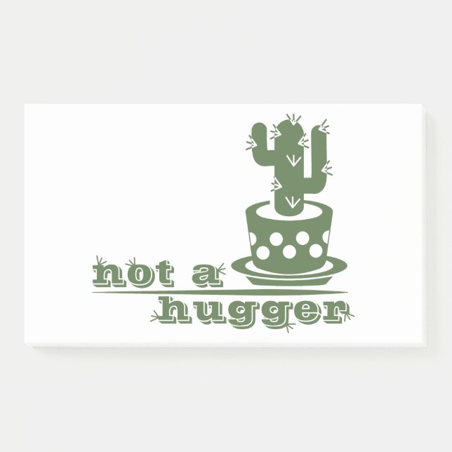 Cacti Not a hugger cactus funny saying Post-it Notes (Front)
