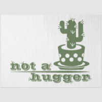 Cacti Not a hugger cactus funny saying