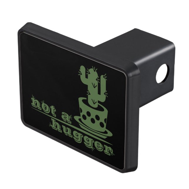 Cacti Not a hugger cactus funny saying Trailer Hitch Cover (Top Right)