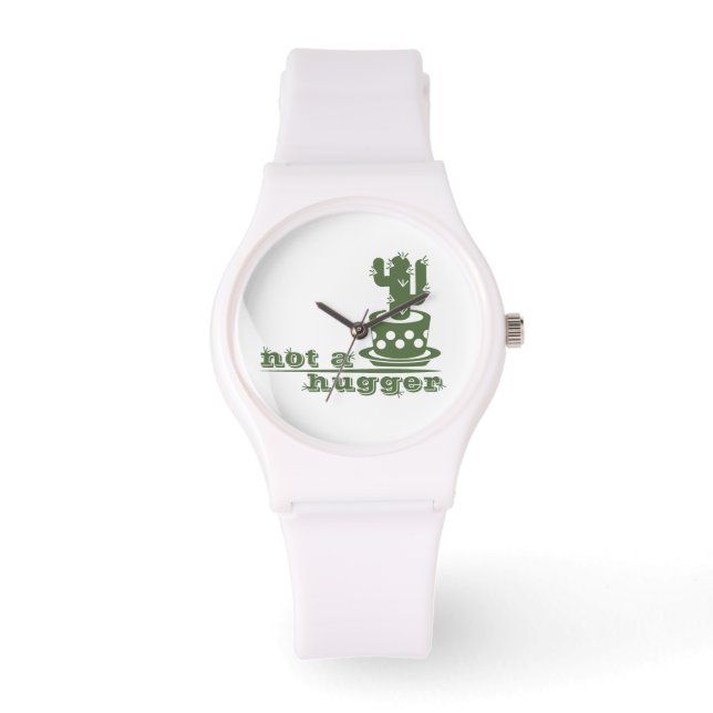 Cacti Not a hugger cactus funny saying Watch (Front)