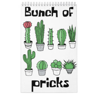 Cactus Bunch Of Pricks Calendar