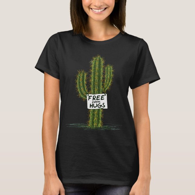 Cactus Cacti Funny Art Humor Sweet Hugs  T-Shirt (Front)